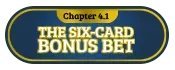 Btn4: Six card bonus