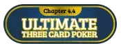 Btn 4.4: Ultimate three card poker