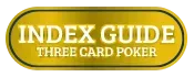 Index Guide-3 Card Poker