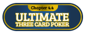 Btn 4.4: Ultimate three card poker