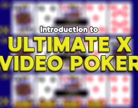 Ultimate X Video Poker: How to Play, Rules & Strategy